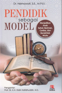 Image of Pendidik sebagai model : menjadikan anak sehat, beriman, cerdas, dan berakhlak mulia