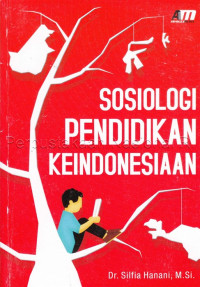 Image of Sosiologi pendidikan keindonesiaan