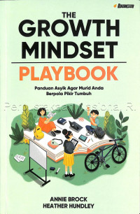 Image of The Growth Mindset Playbook : Panduan Asyik Agar Murid Anda Berpola Pikir Tumbuh