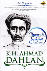 Image of K.H. Ahmad Dahlan : biografi singkat (1869-1923)