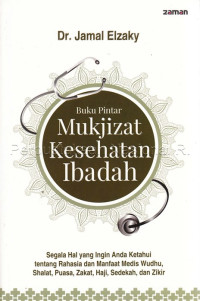 Image of Buku Pintar Mukjizat Kesehatan Ibadah