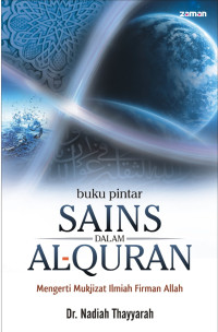 Image of Buku Pintar Sains dalam al-Quran Mengerti Mukjizat Ilmiah Firman Allah