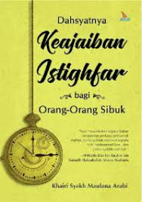 Image of Dahsyatnya Keajaiban Istighfar Bagi Orang-orang Sibuk