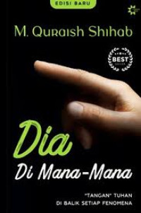 Image of Dia di Mana-Mana Tangan Tuhan di Balik Setiap Penomena