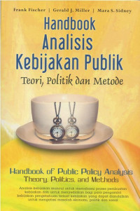 Image of Handbook analisis kebijakan publik teori politik dan metode