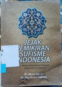Image of Jejak Pemikiran Sufisme Indonesia : Konsep Wujud dalam Tasawuf Shekh Yusuf al-Makasari