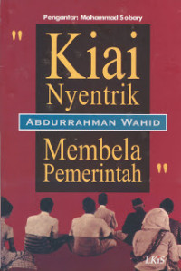 Image of Kiai Nyentrik Membela Pemerintah