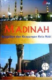Image of Madinah keajaiban dan keagungan kaota nabi