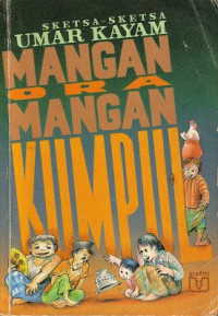 Image of Sketsa-Sketsa  Umaqr Kayam Mangan Ora Mangan Kumpul