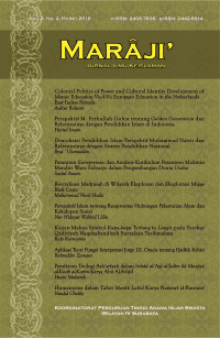 Image of Maraji' Jurnal Ilmu Keislaman ColonialPolitics Of Power and Cultural Identity Development of Islamic Education Vis-A-vis European Education in The Netherlands East Indies Periods
