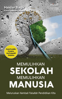 Image of Memulihkan Sekolah Memulihkan Manusia