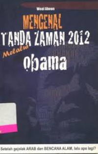 Image of Mengenal Tanda Zaman 2012 Melalui Obama