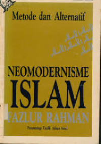 Image of Metode dan Alternatif Neomodernisme Islam