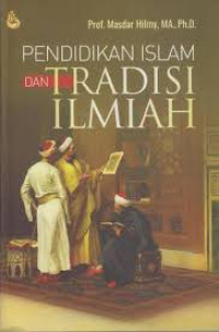 Image of Pendidikan Islam dan Tradisi Ilmiah