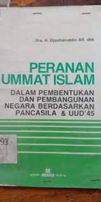 Image of Peranan Ummat Islam: dalam pembentukan dan pembangunan Negara berdasarkan Pancasila & UUD '45