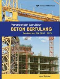Image of Perancangan Struktur Beton Bertulang Berdasarkan SNI 2847:2013
