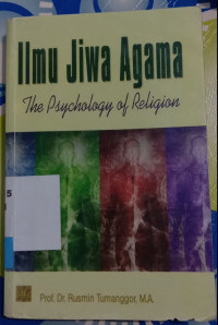Image of Ilmu Jiwa Agama : The psychology of Religion