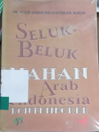 Image of Seluk-Beluk Penerjemahan Arab Indonesia Kontemporer