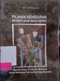 Image of Pilihan Kehidupan Menuntukan Masa Depan