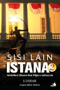 Image of Sisi lain istana 2 Andaikan Obama Ikut Pilpres Indonesia