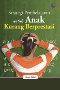 Image of Strategi pembelajaran untuk anak kurang berprestrasi