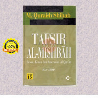 Image of Tafsir Al-Mishbah 15 : Pesan, Kesan dan Keserasian Al-Qur'an