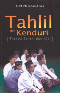 Image of Tahlil dan kenduri : [tradisi Santri dan Kiai]