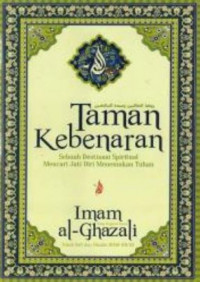 Image of Taman kebenaran : sebuah destinasi spiritual mencari jati diri menemukan Tuhan