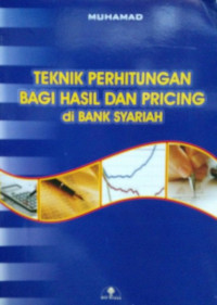 Image of Teknik perhitungan bagi hasil dan pricing di bank syariah