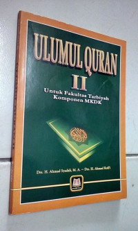 Image of Ulumul Quran II : Untuk Fakultas Tarbiyah Komponen MKDK