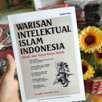 Image of Warisan intelektual Islam Indonesia: telaah atas karya-karya klasik