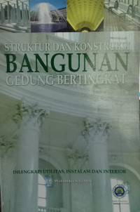 Image of Struktur dan Konstruksi Bangunan Gedung Bertingkat