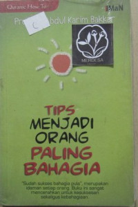 Image of Tips Menjadi Orang Paling Bahagia