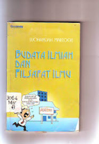 Image of Budaya ilmiah dan filsifat ilmu