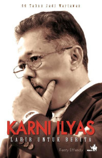 Image of Karni Ilyas lahir untuk berita: 40 th. jadi wartawan
