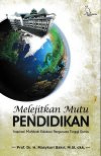 Image of Melajitkan mutu pendidikan inspirasi muhibah edukasi perguruan tinggi dunia