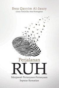 Image of Perjalanan RUH : Menjawab Pertanyaan-Pertanyaan Seputar Kematian