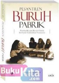 Image of Pesantren buruh pabrik : pemberdayaan buruh pabrik berbasis pendidikan pesantren