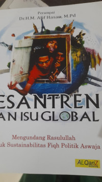Image of Pesantren dan isu global menghadirkan rasulullah untuk sustainabilitas fiqh politik aswaja