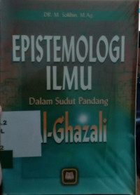 Image of Epistemologi Ilmu dalam Sudut Pandang Al-Ghazali
