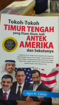 Image of Tokoh-Tokoh Timur Tengah yang Diam-Diam Jadi Antek Amerika dan Sekutunya